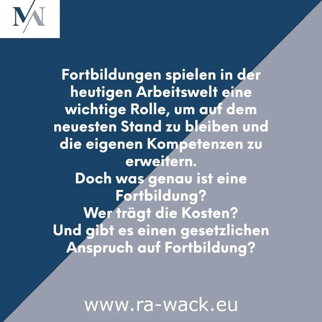 Ein Bild mit blauem und grauem Hintergrund. Oben links ist ein weißes Rechteck mit den Buchstaben „M“ und „N“ in Blau. Der Text lautet: „Fortbildungen spielen in der heutigen Arbeitswelt eine wichtige Rolle, um auf dem neuesten Stand zu bleiben und die eigenen Kompetenzen zu erweitern. Doch was genau ist eine Fortbildung? Wer trägt die Kosten? Und gibt es.“