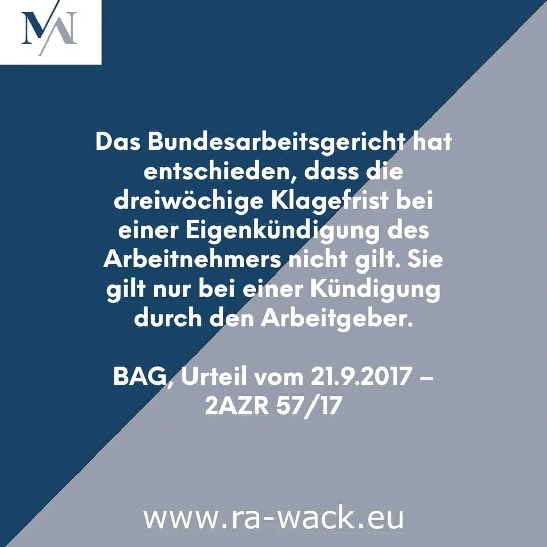 Bild mit diagonalem zweifarbigem Hintergrund, links blau und rechts grau. Oben links befindet sich ein weißes Quadrat mit den Buchstaben „M“ und „N“ in Dunkelblau. Der Text in deutscher Sprache befasst sich mit einer Entscheidung des Bundesarbeitsgerichts von Rechtsanwalt, wonach eine dreiwöchige Klagefrist für Selbstkündigungen nicht gilt, außer bei Arbeitgeberkündigungen. BAG-Urteil vom